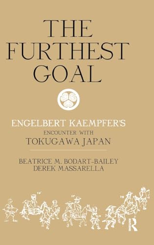 Imagen de archivo de THE FURTHEST GOAL: ENGELBERT KAEMPFER'S ENCOUNTER WITH TOKUGAWA JAPAN a la venta por Any Amount of Books