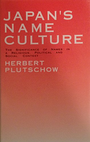 Japan`s name culture. - Plutschow, Herbert