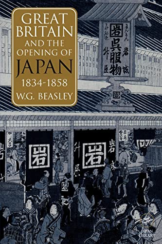 Great Britain and the Opening of Japan 1834-1858