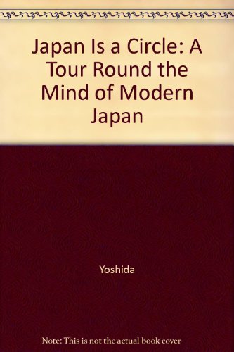 9781873410479: Japan is a Circle: A Tour Round the Mind of Modern Japan