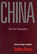 Beispielbild fr China: The Next Superpower: Dilemmas in Change and Continuity (China Library) zum Verkauf von AwesomeBooks