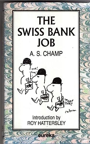 Beispielbild fr The Swiss Bank Job: Helvetia Delenda Est? zum Verkauf von AwesomeBooks