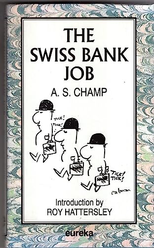 Stock image for The Swiss Bank Job: Helvetia Delenda Est? for sale by WorldofBooks