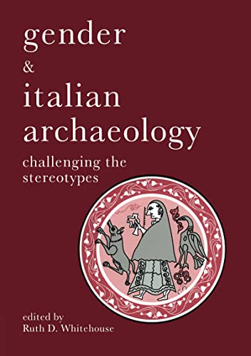 9781873415184: Gender & Italian Archaeology: Challenging the Stereotypes (UCL Institute of Archaeology Publications)