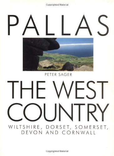 9781873429082: The West Country: Wiltshire, Dorset, Somerset, Devon and Cornwall (Pallas Guides)