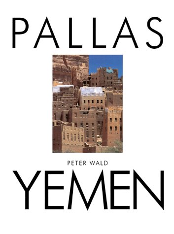 9781873429235: The Pallas Guide to Yemen (Pallas guides) [Idioma Ingls]