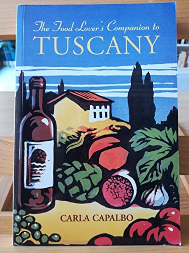 Imagen de archivo de A Food Lover's Companion to Tuscany a la venta por WorldofBooks