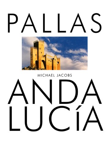 Imagen de archivo de Andalucia (Pallas Guide Series) a la venta por Greener Books