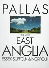 9781873429532: East Anglia (2nd edition) (pb): Essex, Suffolk and Norfolk (Pallas Guides)