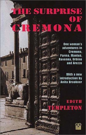 Beispielbild fr The Surprise of Cremona: One Woman's Adventures in Cremona, Parma, Mantua, Ravenna, Urbino and Arezzo zum Verkauf von WeBuyBooks