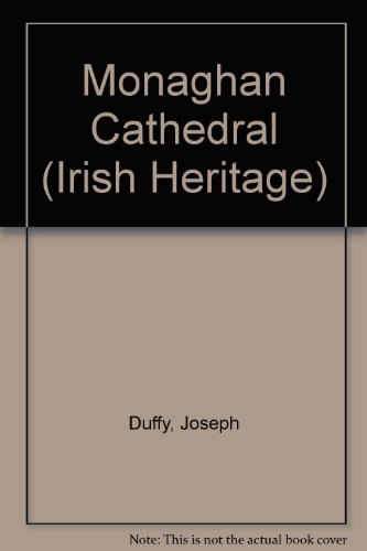 Beispielbild fr Monaghan Cathedral (Irish Heritage S.) zum Verkauf von Kennys Bookstore