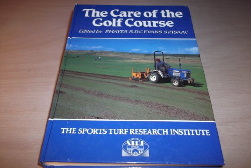 Imagen de archivo de The Care of the Golf Course a la venta por Greener Books