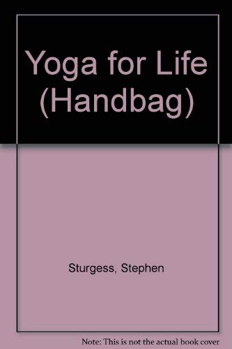 Beispielbild fr Yoga for Life (Handbag S.) zum Verkauf von WeBuyBooks