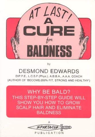 Imagen de archivo de At Last, a Cure for Baldness! a la venta por WeBuyBooks