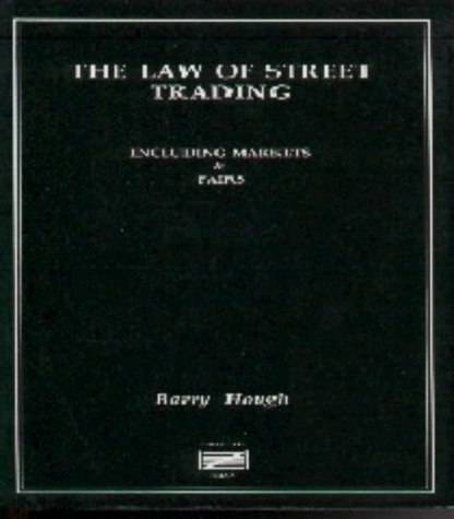 The Law of Street Trading (9781873439012) by Hough, Barry