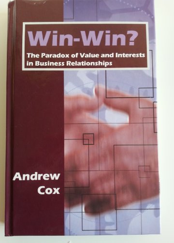 9781873439227: Win-win?: The Paradox of Value and Interests in Business Relationships