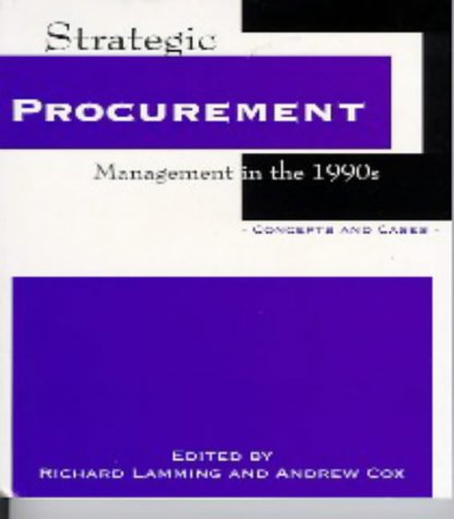 Imagen de archivo de Strategic Procurement Management in the 1990s: Concepts and Cases a la venta por Anybook.com