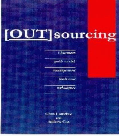 Outsourcing: A business guide to risk management tools and techniques (9781873439616) by Chris Lonsdale