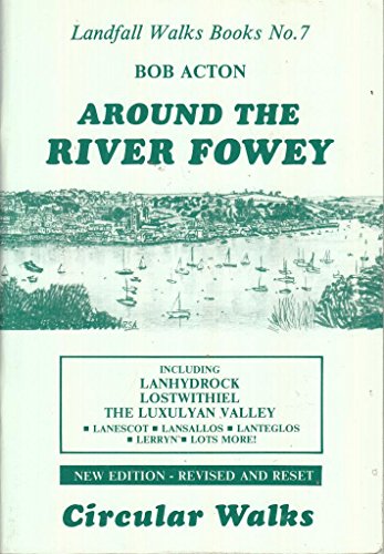 9781873443026: Around the River Fowey: Circular Walks (Landfall Walks Books)