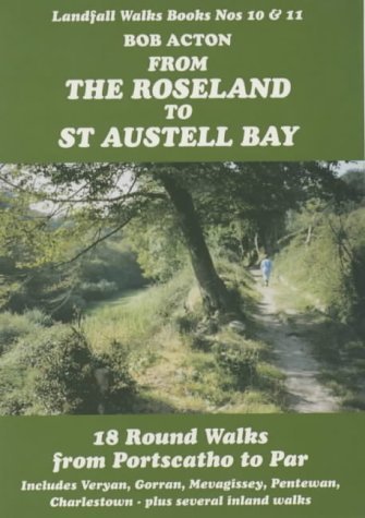 9781873443293: From the Roseland to St Austell Bay: Circular Walks (Landfall Walks Books)