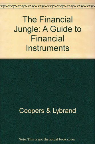 Beispielbild fr The Financial Jungle: A Guide to Financial Instruments zum Verkauf von Antiquariat Armebooks
