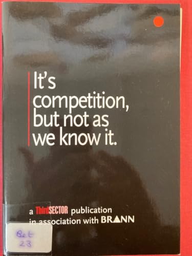 9781873463147: It's competition, but not as we know it