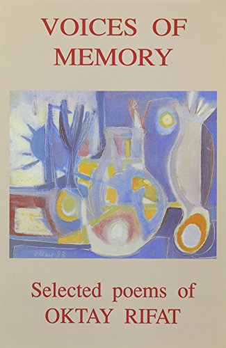 Imagen de archivo de Voices of Memory: Selected Poems of Oktay Rifat a la venta por Cocksparrow Books