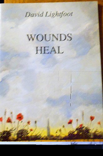 Imagen de archivo de Wounds Heal a la venta por The Guru Bookshop