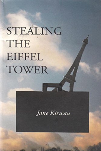 Beispielbild fr Stealing the Eiffel Tower zum Verkauf von The Poetry Bookshop : Hay-on-Wye