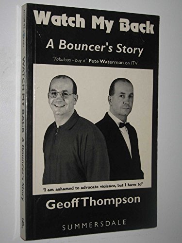 Stock image for Watch My Back: A Bouncer's Story for sale by WorldofBooks
