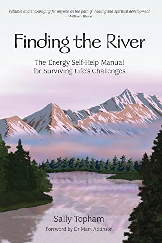 Stock image for Finding the River: The Energy Self-Help Guide for Surviving Life's Challenges for sale by ThriftBooks-Dallas