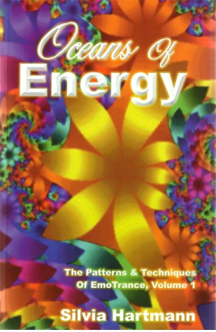 Stock image for Oceans Of Energy: The Patterns and Techniques of EmoTrance: v.1 (EmoTrance S.) for sale by WorldofBooks