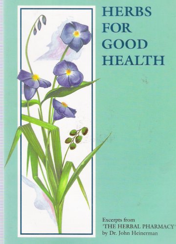 Imagen de archivo de Herbs For Good Health a la venta por Reuseabook