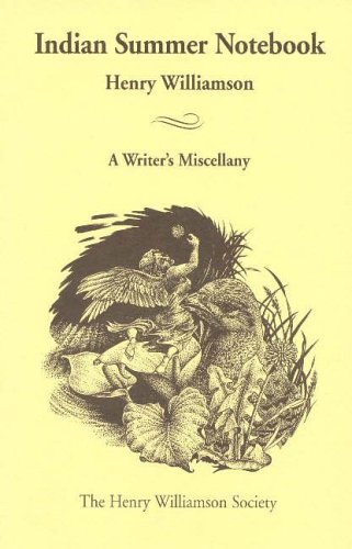 Indian Summer Notebook: A Writer's Miscellany, With An Essay By Fr.Brocard Sewell (9781873507193) by Henry Williamson