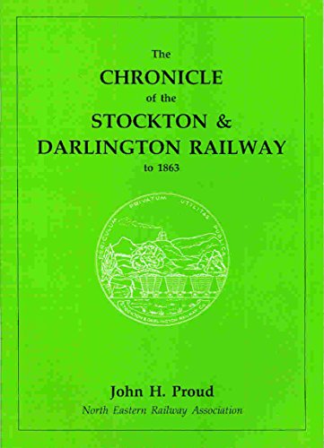 Beispielbild fr The Cronicle of the Stockton and Darlington Railway to 1863 zum Verkauf von Nick Tozer Railway Books