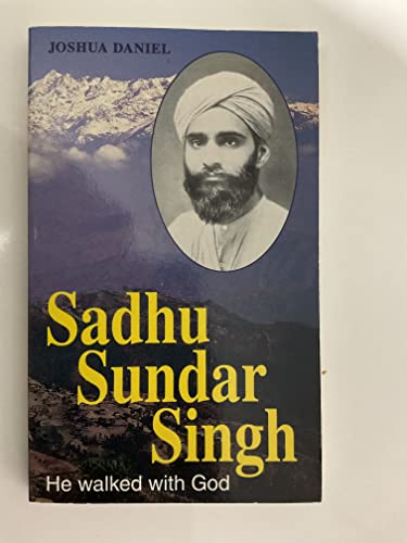 9781873523162: Sadhu Sundar Singh: He Walked with God