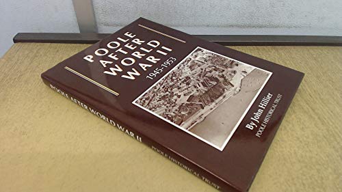 Beispielbild fr 'POOLE AFTER WORLD WAR II, 1945-53' zum Verkauf von Books From California