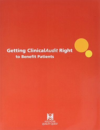 Stock image for Getting Clinical Audit Right to Benefit Patients for sale by WorldofBooks