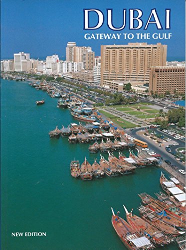 Imagen de archivo de Dubai Gateway To The Gulf. a la venta por Victoria Bookshop