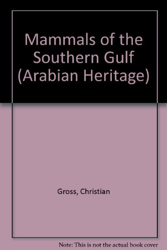 Mammals of the Southern Gulf (9781873544037) by Gross, Christian
