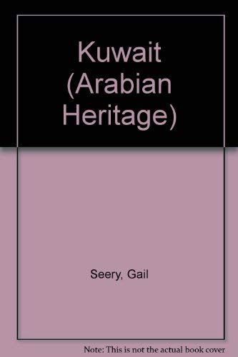 Kuwait: A new beginning (Arabian heritage series)