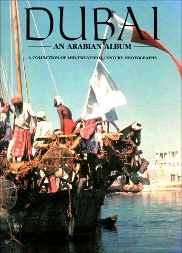 Beispielbild fr Dubai: a Collection of Mid-twentieth Century Photographs (Arabian Album Series) zum Verkauf von ThriftBooks-Dallas