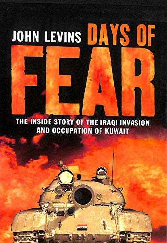 Beispielbild fr Days of Fear: Inside Story of the Iraqi Invasion and Occupation of Kuwait zum Verkauf von Martin Nevers- used & rare books