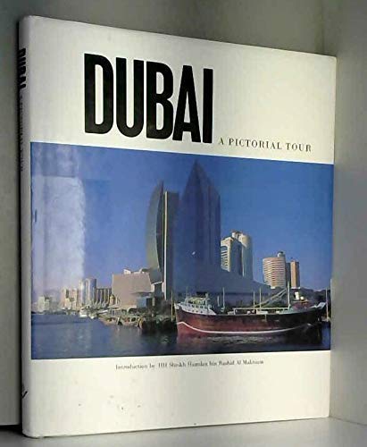 Stock image for Dubai: A Pictorial Tour (Arabian Heritage Pictorials S.) for sale by WorldofBooks