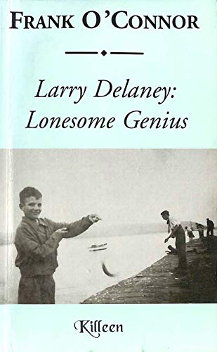 Imagen de archivo de Larry Delaney: Lonesome Genius a la venta por ThriftBooks-Dallas