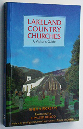 Beispielbild fr Lakeland Country Churches: A Visitor's Guide zum Verkauf von WorldofBooks