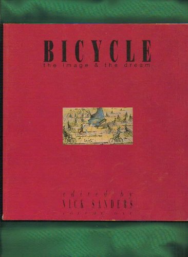 Stock image for Bicycle : The Image and the Dream : Volume 1 for sale by Katsumi-san Co.