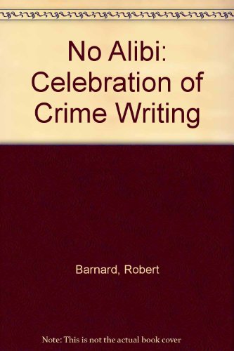 9781873567203: No Alibi: Celebration of Crime Writing