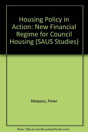 Housing policy in action: The new financial regime for council housing (SAUS study) (9781873575475) by [???]
