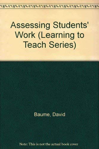 Stock image for Assessing Students' Work (Learning to Teach Series) for sale by MusicMagpie